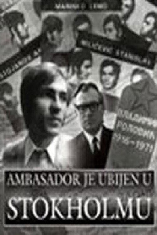 The Ambassador Was Assassinated in Stockholm 1990 official movie poster