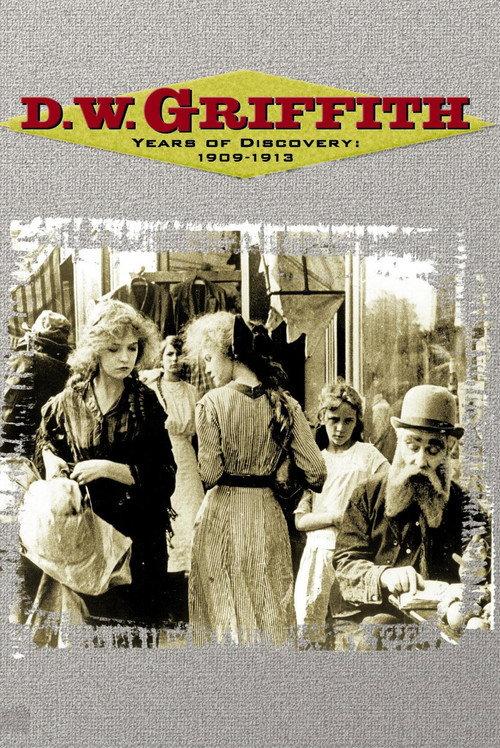 D.W. Griffith - Years of Discovery 1909-1913 2002 official movie poster