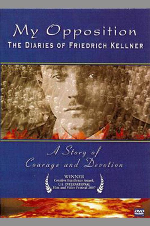 My Opposition: The Diaries of Friedrich Kellner 2007 official movie poster
