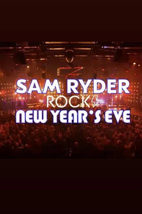 Sam Ryder Rocks New Year’s Eve 2022 official movie poster