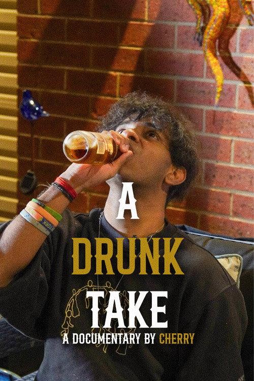 A Drunk Take  official movie poster