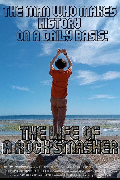 The Life of a Rock Smasher 2022 official movie poster