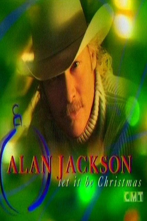 Alan Jackson: Let It Be Christmas 2002 official movie poster