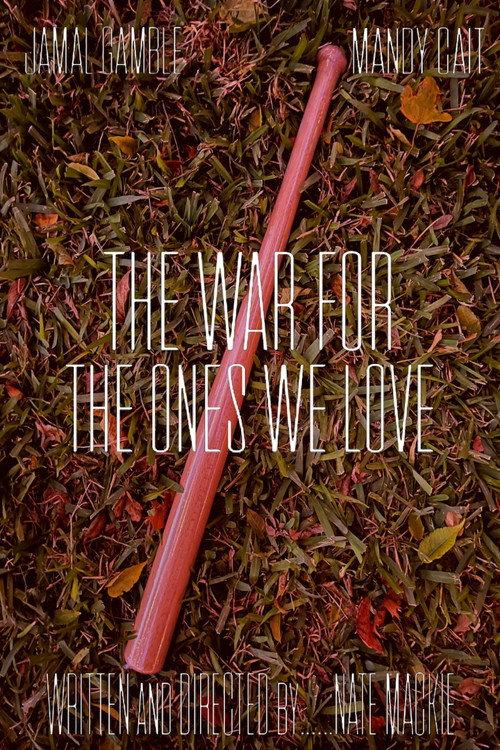 The War For The Ones We Love 2024 official movie poster
