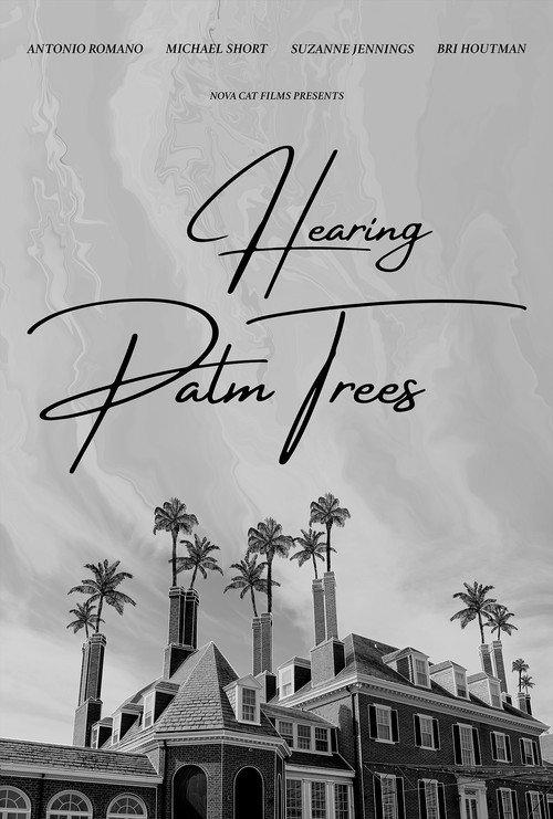 Hearing Palm Trees 2023 official movie poster