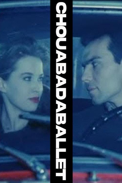 Chouabadaballet 1990 official movie poster