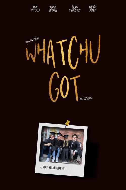Whatchu Got 2024 official movie poster