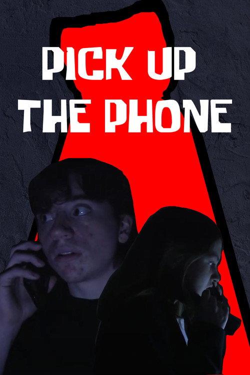 Pick Up the Phone 2024 official movie poster