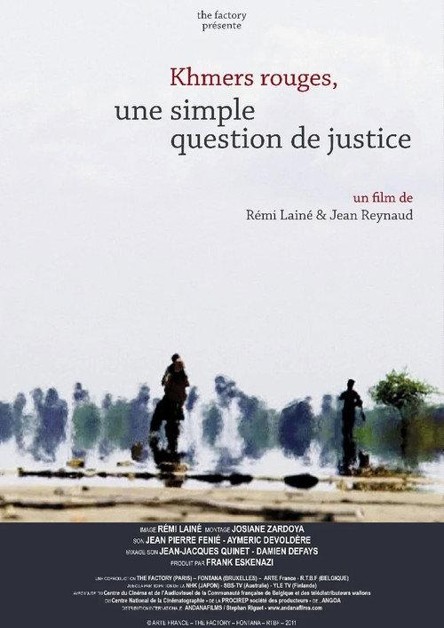 Khmer Rouge, A Simple Matter of Justice 2013 official movie poster