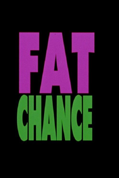 Fat Chance 1994 official movie poster
