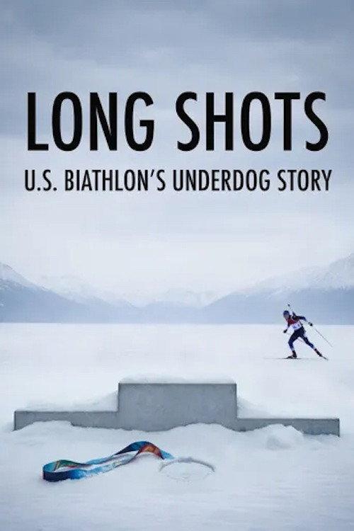 Long Shots: U.S. Biathlon’s Underdog Story 2026 official movie poster