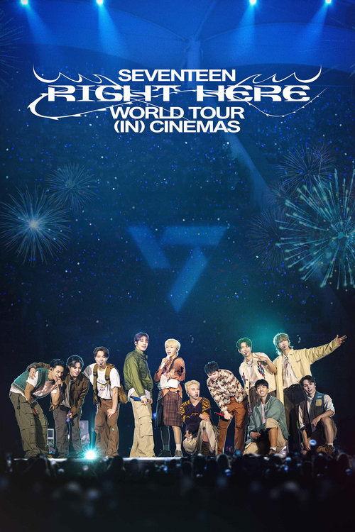 SEVENTEEN [RIGHT HERE] WORLD TOUR IN CINEMAS 2025 official movie poster