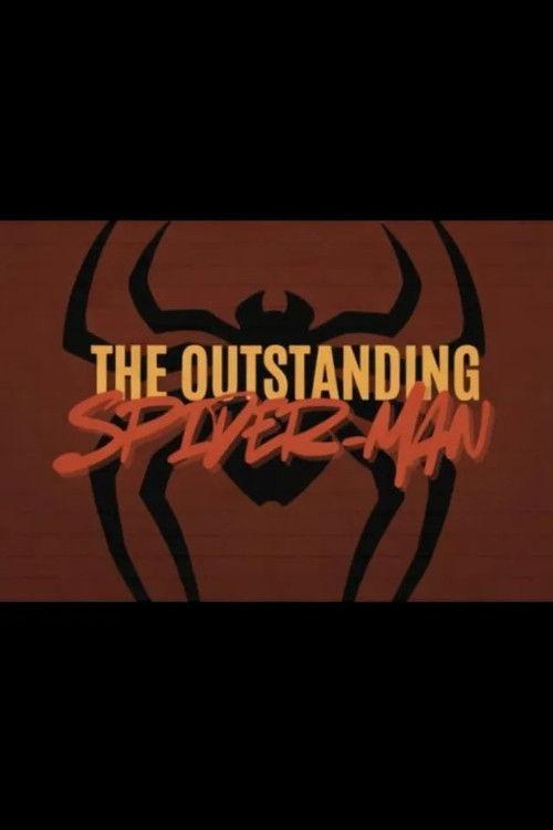 The Outstanding Spider-Man official movie poster
