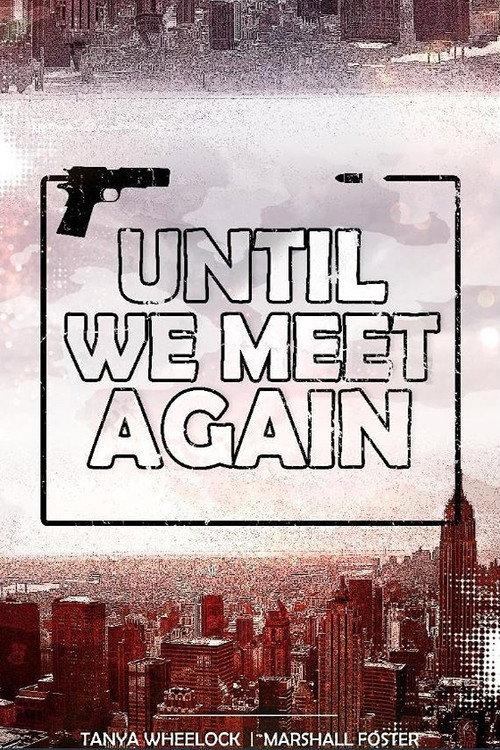 Until We Meet Again 2017 official movie poster