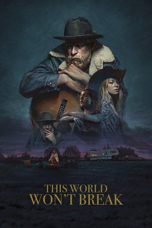 This World Won't Break 2020 official movie poster