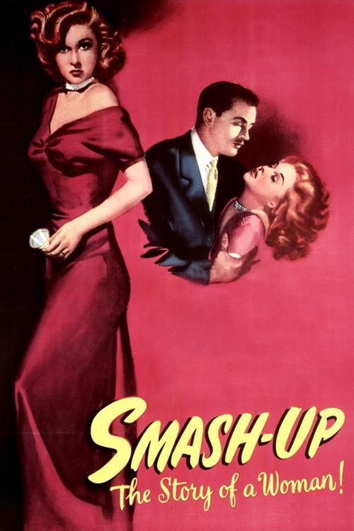 Smash-Up: The Story of a Woman 1947 official movie poster