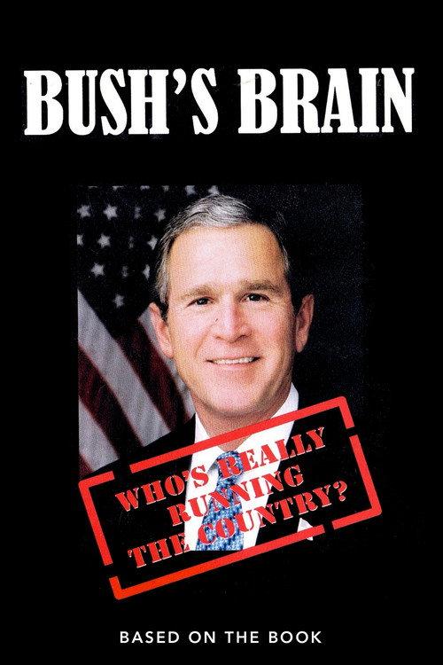 Bush's Brain 2004 official movie poster