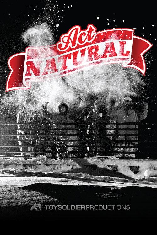 Act Natural 2012 official movie poster