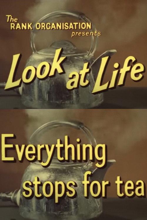Look at Life: Everything Stops for Tea 1962 official movie poster