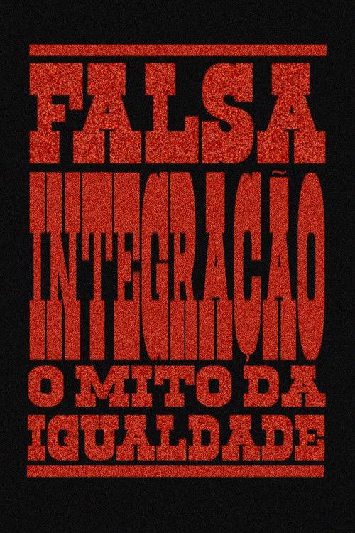 False Integration: The Myth of Equality 2025 official movie poster