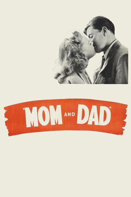 Mom and Dad 1945 official movie poster