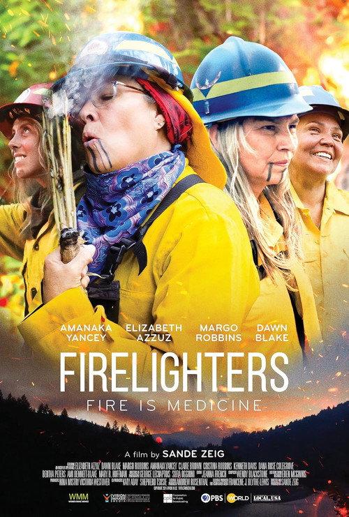 Firelighters: Fire is medicine 2024 official movie poster