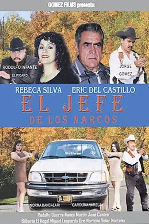 El Jefe de los Narcos 2006 official movie poster