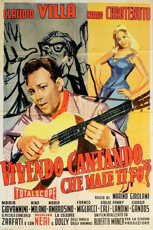 Vivendo, cantando, che male ti fò? 1957 official movie poster