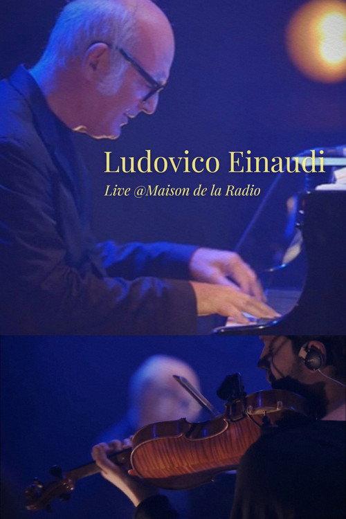Ludovico Einaudi - Live @Maison de la Radio 2022 official movie poster