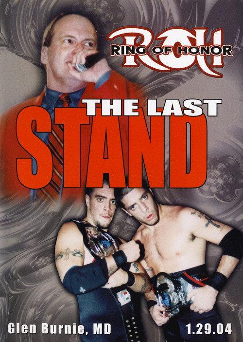 ROH: The Last Stand 2004 official movie poster