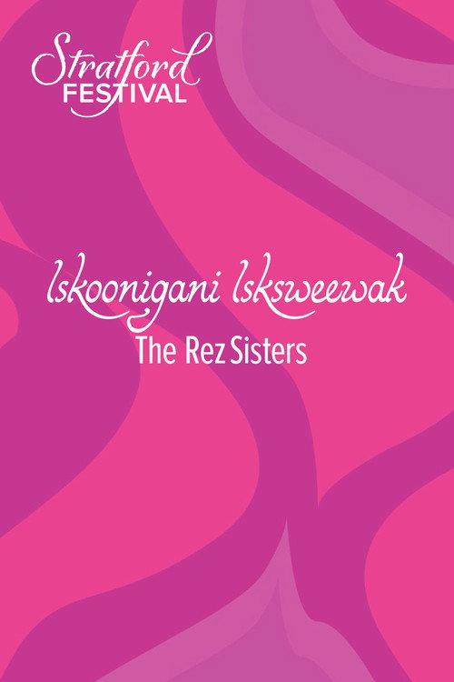 The Rez Sisters 2021 official movie poster