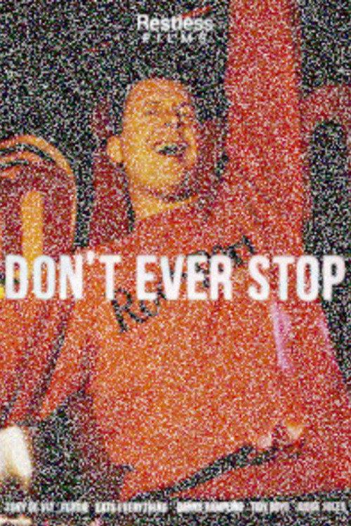 Don't Ever Stop 2024 official movie poster