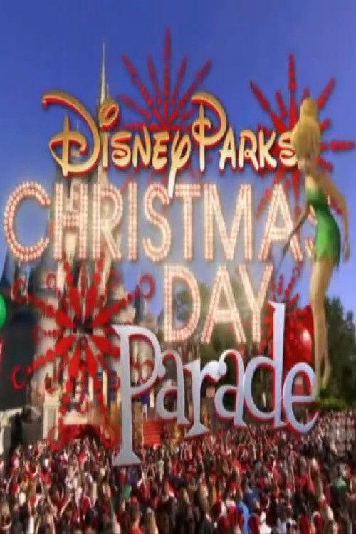 Disney Parks Christmas Day Parade 2011 official movie poster