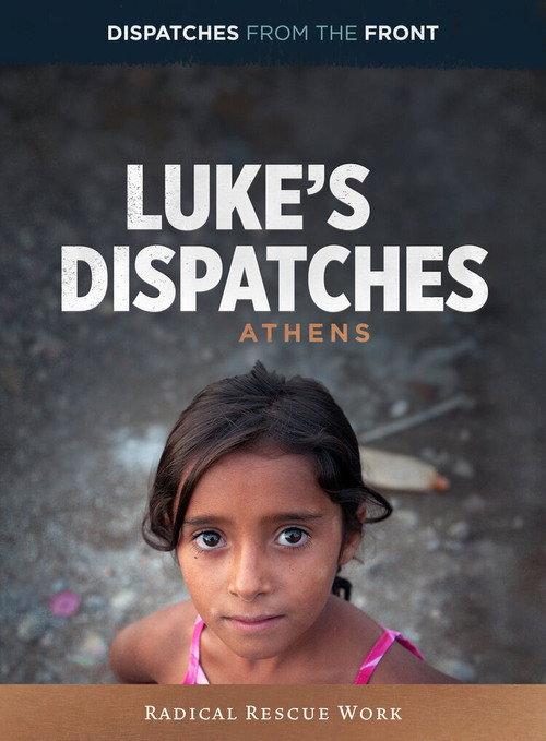 Luke's Dispatches: Athens - Radical Rescue Work official movie poster