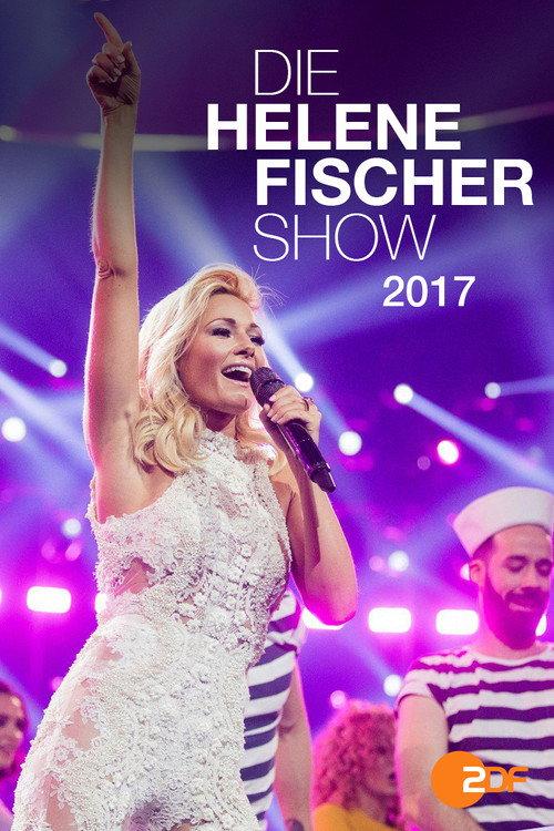 Die Helene Fischer Show 2017 2017 official movie poster
