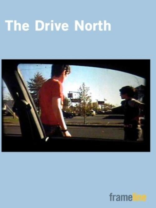 The Drive North 2003 official movie poster