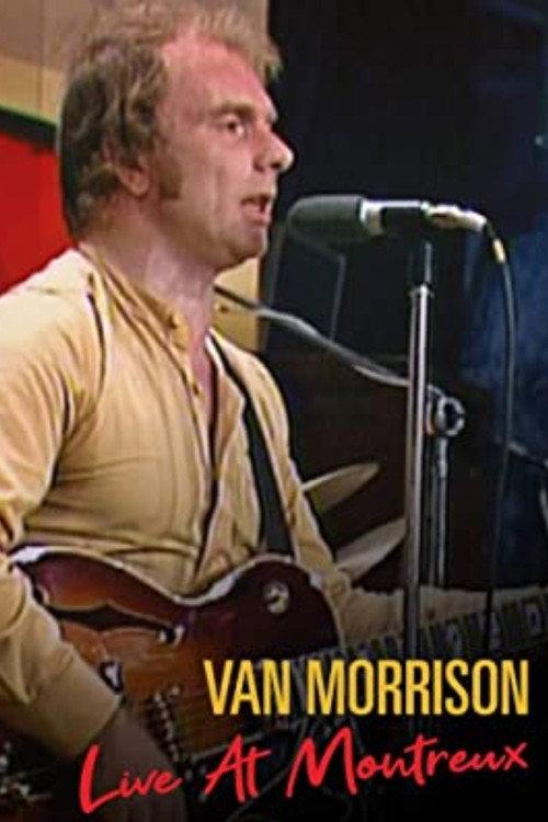 Van Morrison: Live at Montreux 1980 2006 official movie poster