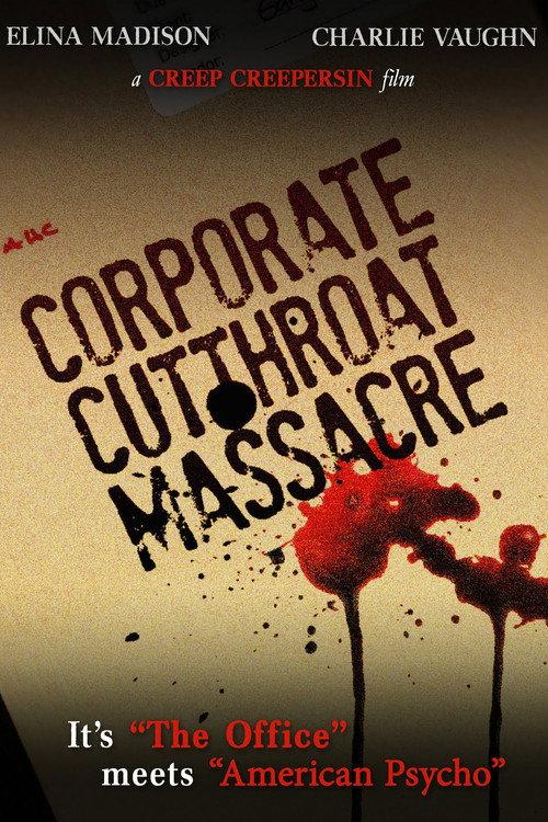 The Corporate Cutthroat Massacre 2011 official movie poster
