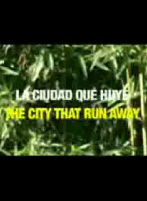 La ciudad que huye 2006 official movie poster
