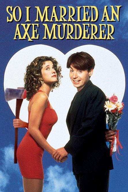 So I Married an Axe Murderer 1993 official movie poster