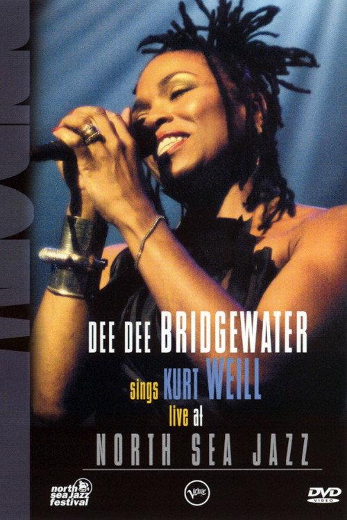Dee Dee Bridgewater Sings Kurt Weill Live At North Sea Jazz Festival 2004 official movie poster