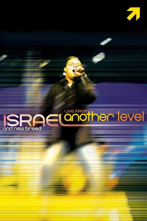 Israel & New Breed: Live from Another Level 2004 official movie poster