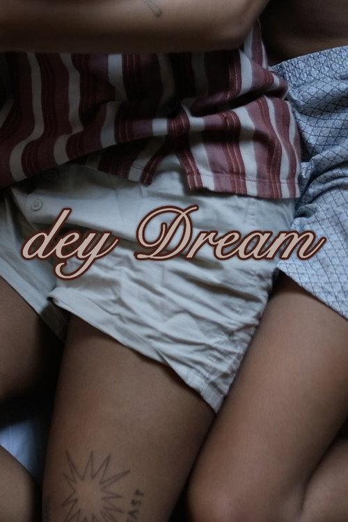 dey Dream 2023 official movie poster