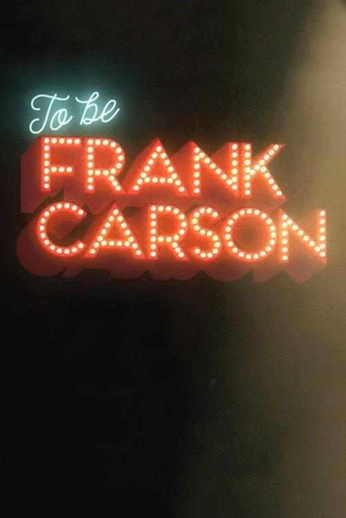 To Be Frank Carson 2017 official movie poster