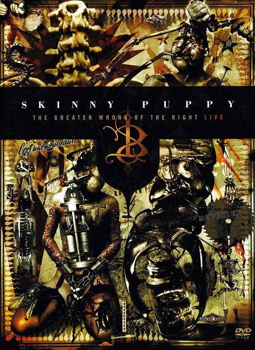 Skinny Puppy: The Greater Wrong of the Right Live 2005 official movie poster