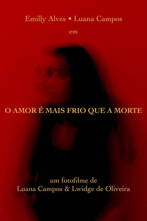 O Amor é mais Frio que a Morte 2022 official movie poster