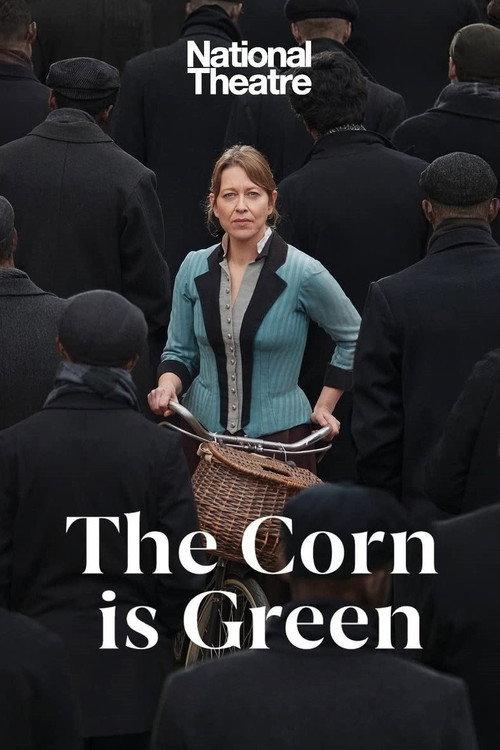 National Theatre Live: The Corn Is Green 2022 official movie poster