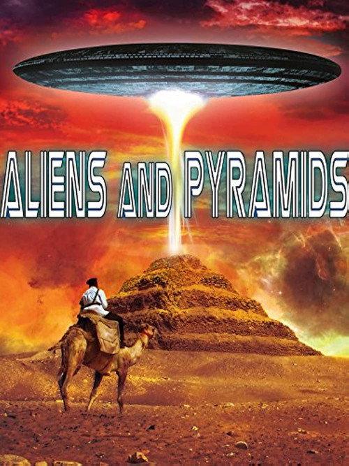 Aliens and Pyramids: Forbidden Knowledge 2015 official movie poster