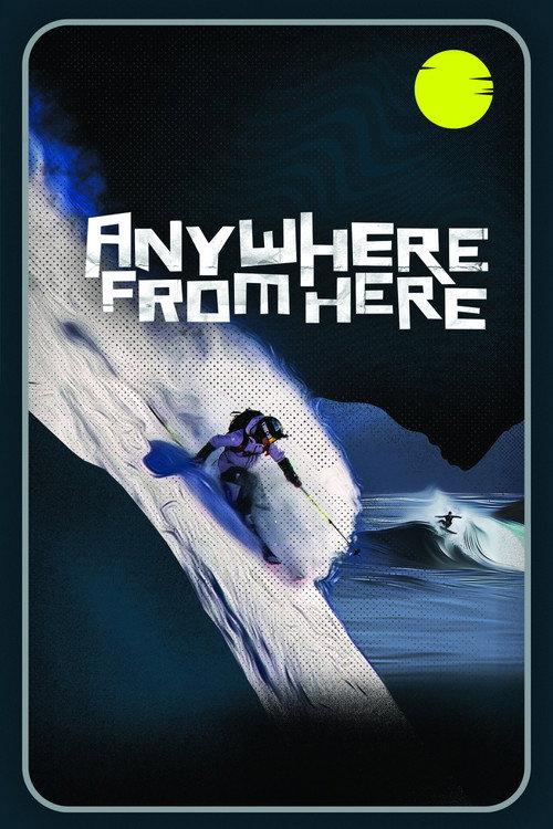 Anywhere From Here 2022 official movie poster