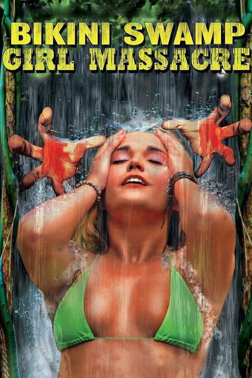 Bikini Swamp Girl Massacre 2014 official movie poster